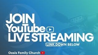 Oasis Family Church Live Service Stream 22 September 2024 [upl. by Aikit]