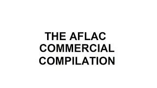 Aflac Commercial Compilation [upl. by Pravit983]