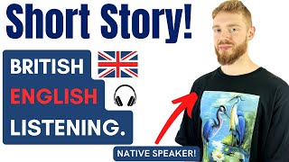 Learn British English With a Short Story amp Analysis Learn British Accent [upl. by Litman]