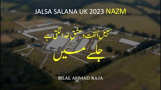 NAZM  quotJalse Mainquot  Jalsa Salana UK 2023  Bilal Raja [upl. by Ytrebil392]