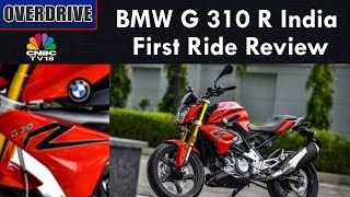 BMW G 310 R India First Ride Review  Details Specifications amp Price  OVERDRIVE [upl. by Hedy495]