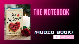 The Notebook AUDIO BOOK [upl. by Danziger383]