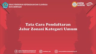 TATA CARA PENDAFTARAN PPDB 2022  JALUR ZONASI KATEGORI UMUM [upl. by Ineslta]