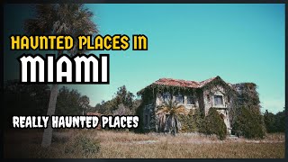 7 Chilling Ghost Stories in Miami That Will Make You Shiver  Episode 88 [upl. by Araec]