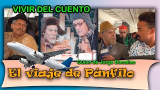 Vivir del Cuento “EL VIAJE DE PÁNFILO” Estreno 4 septiembre 2023 Pánfilo Humor cubano [upl. by Namurt]