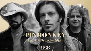 Pinmonkey  Lets Kill Saturday Night [upl. by Free864]