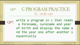 C Programswrite a program in c that reads a forename surename and year of birth and display [upl. by Kinnie990]