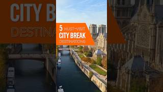 Five MUST VISIT City Break Destinations in Europe [upl. by Otha]