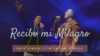 quotRecibo mi Milagroquot EMIR SENSINI feat MIEL SAN MARCOS Video Oficial [upl. by Stavros]