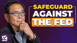 How to Protect Yourself from the Feds Policies  Robert Kiyosaki [upl. by Shannon12]