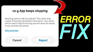 cogApp keep stopping problem solve  Mi device cog app bugs Solve [upl. by Savory]