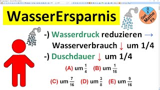 Um welchen Anteil reduziert sich der Wasserverbrauch beim Duschen insgesamt Känguru der Mathe 2023 [upl. by Nerehs669]