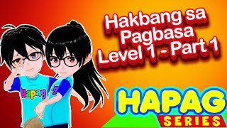 HAKBANG SA PAGBASA NG TAGALOG LEVEL 1 KINDER GRADE1 AT GRADE 2  PART 1 [upl. by Ddarb7]