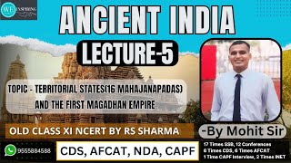 L5  Ancient India  Class 11 NCERT  16 Mahajanapadas  Territorial States  First Magadhan Empire [upl. by Atir]