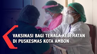 Vaksinasi Bagi Tenaga Kesehatan Di Puskesmas Ambon [upl. by Didi408]