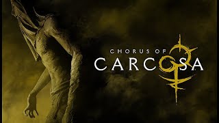 Chorus of Carcosa Demo [upl. by Adnahs]