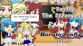 Am I Really The Strongest react to HARUTO ZENFIS REQUESTED PT2MADE BY GACHA TV [upl. by Torrance271]