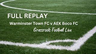 Warminster Town FC v AEK Boco FC [upl. by Camp]