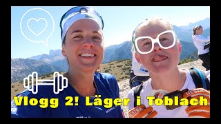 LÄGER I TOBLACH  Vlogg 2 [upl. by Anura]