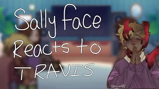 Sally face reacts to Travis Phelps  Sally face [upl. by Sevik]