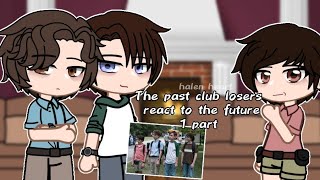 The past club losers react to the future0751 part🇺🇲🇷🇺gacha clubbyhalen heart [upl. by Anidem]