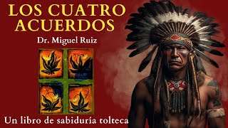 Los CUATRO ACUERDOS Don miguel ruiz 🎁 RESUMEN Análisis Audiolibro completo en español [upl. by Sileas]