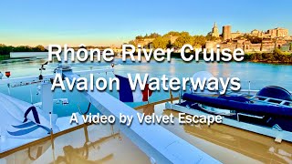 Avalon Active amp Discovery Rhône river cruise [upl. by Eerrehc99]