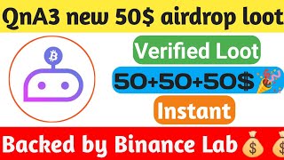 😱😱QnA3 new airdrop loot worth 50 tokens per account  QnA Web3 airdrop claim unlimited 50 tokens💰💰 [upl. by Atalaya622]