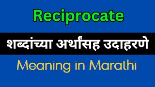 Reciprocate Meaning In Marathi  Reciprocate explained in Marathi [upl. by Rosella699]