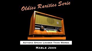 Actions Speak Louder Than Words  Mable John [upl. by Anoyi342]