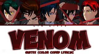 GISTVX quot VENOM quot Lyrics  Color coded lyrics [upl. by Freytag]