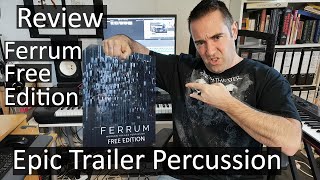 Keepforest Ferrum Free Edition my first Impression  How to make epic Percussion for Trailer Music [upl. by Eelarbed]