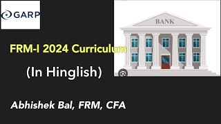 GARPs FRM Part I 2024 Curriculum Banks in Hinglish [upl. by Fabrin]