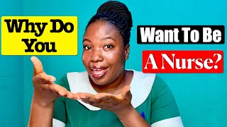 How to Answer quotWhy Do You Want to Be a Nursequot Interview Question with Examples [upl. by Marian]