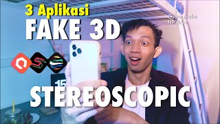 3 Aplikasi 3D Stereoscopic Di smartphone  Fake 3D Stereoscopic FakeNimslo [upl. by Colier]