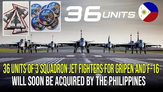 36 UNITS OF 3 SQUADRON JET FIGHTERS FOR GRIPEN AND F16 WILL SOON BE ACQUIRED BY THE PHILIPPINES [upl. by Vaclava]