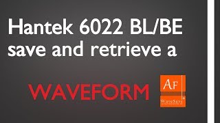 Hantek 6022BLBE Save waveform and Retrieve it [upl. by Jona]