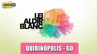 LEI ALDIR BLANC  QUIRINÓPOLIS  GO [upl. by Ahsinak]