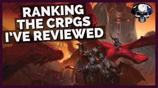 Ranking The 55 CRPGs Ive Reviewed [upl. by Urban]