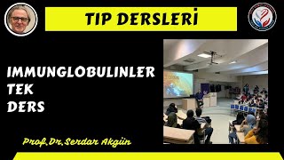 İmmunglobulinler Tek Ders İmmunoloji ProfDrSerdar Akgün Serdar Akgün Tıp Videoları [upl. by Ferrand]