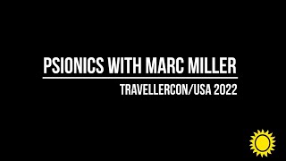 Psionics Panel  Marc Miller  Travellercon USA 2022 [upl. by Georgena]