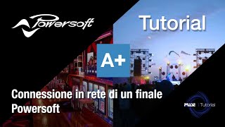 Tutorial Powersoft Armonia   Connessione in rete di un finale [upl. by Aeht]