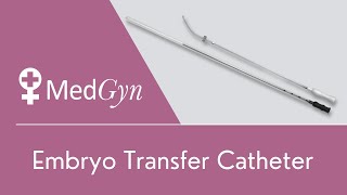 MedGyn Embryo Transfer Catheter [upl. by Felipa298]