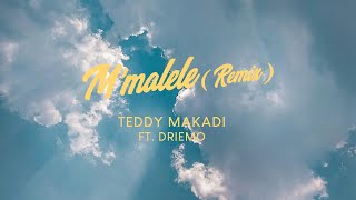 Teddy Makadi  M’malele Remix Feat Driemo [upl. by Sartin]