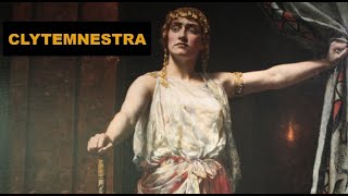 Queen Clytemnestra – the wife of king Agamemnon [upl. by Lechar]