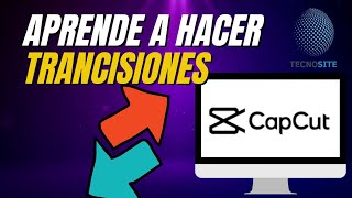 Hacer transiciones de Video en Capcut Pc [upl. by Ful]