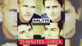 MLTR  25 MINUTES  LYRICS [upl. by Gleason]