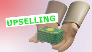 Upselling Maximizing Your Sales with Upselling [upl. by Sisco146]