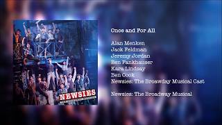 Newsies The Broadway Musical  Once and For All [upl. by Okajima]