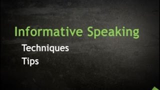 Informative Speaking Techniques amp Tips [upl. by Alesi113]